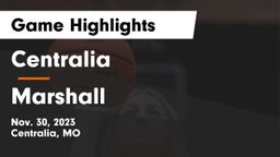 Centralia  vs Marshall  Game Highlights - Nov. 30, 2023