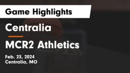 Centralia  vs MCR2 Athletics Game Highlights - Feb. 23, 2024
