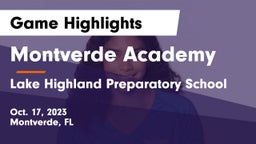 Montverde Academy vs Lake Highland Preparatory School Game Highlights - Oct. 17, 2023