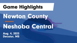 Newton County  vs Neshoba Central  Game Highlights - Aug. 4, 2023