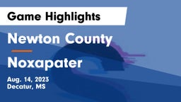 Newton County  vs Noxapater  Game Highlights - Aug. 14, 2023