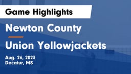 Newton County  vs Union Yellowjackets Game Highlights - Aug. 26, 2023
