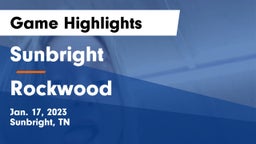 Sunbright  vs Rockwood Game Highlights - Jan. 17, 2023