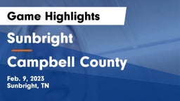 Sunbright  vs Campbell County  Game Highlights - Feb. 9, 2023
