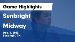 Sunbright  vs Midway  Game Highlights - Dec. 1, 2023