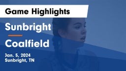 Sunbright  vs Coalfield  Game Highlights - Jan. 5, 2024