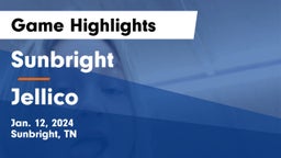 Sunbright  vs Jellico  Game Highlights - Jan. 12, 2024