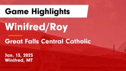 Winifred/Roy  vs Great Falls Central Catholic  Game Highlights - Jan. 13, 2023