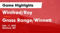 Winifred/Roy  vs Grass Range/Winnett Game Highlights - Feb. 11, 2023