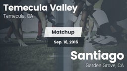 Matchup: Temecula Valley vs. Santiago  2016