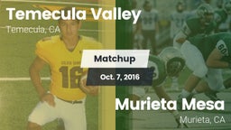 Matchup: Temecula Valley vs. Murieta Mesa  2016