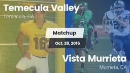 Matchup: Temecula Valley vs. Vista Murrieta  2016