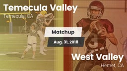 Matchup: Temecula Valley vs. West Valley  2018