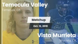 Matchup: Temecula Valley vs. Vista Murrieta  2018