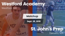 Matchup: Westford Academy vs. St. John's Prep 2018
