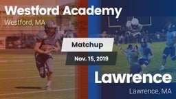 Matchup: Westford Academy vs. Lawrence  2019