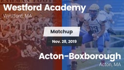 Matchup: Westford Academy vs. Acton-Boxborough  2019