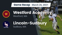 Recap: Westford Academy  vs. Lincoln-Sudbury  2021