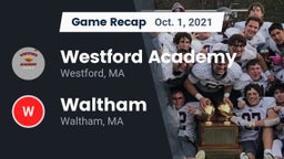 Recap: Westford Academy  vs. Waltham  2021
