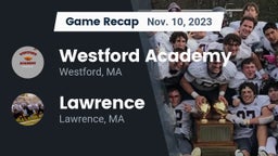 Recap: Westford Academy  vs. Lawrence  2023