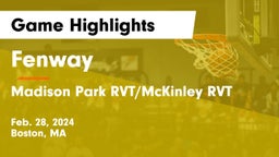 Fenway  vs Madison Park RVT/McKinley RVT  Game Highlights - Feb. 28, 2024