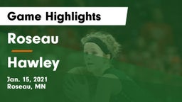 Roseau  vs Hawley  Game Highlights - Jan. 15, 2021