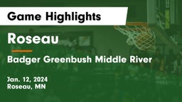 Roseau  vs Badger Greenbush Middle River Game Highlights - Jan. 12, 2024