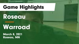 Roseau  vs Warroad  Game Highlights - March 8, 2021