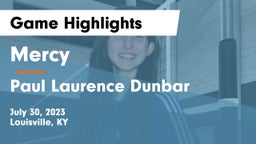 Mercy  vs Paul Laurence Dunbar  Game Highlights - July 30, 2023