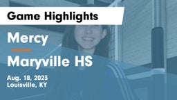 Mercy  vs Maryville HS Game Highlights - Aug. 18, 2023