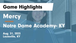 Mercy  vs Notre Dame Academy- KY Game Highlights - Aug. 31, 2023