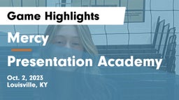 Mercy  vs Presentation Academy Game Highlights - Oct. 2, 2023
