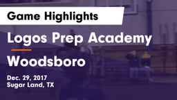 Logos Prep Academy  vs Woodsboro  Game Highlights - Dec. 29, 2017
