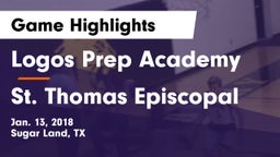 Logos Prep Academy  vs St. Thomas Episcopal Game Highlights - Jan. 13, 2018