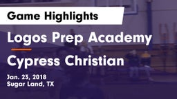 Logos Prep Academy  vs Cypress Christian  Game Highlights - Jan. 23, 2018