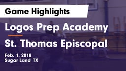 Logos Prep Academy  vs St. Thomas Episcopal Game Highlights - Feb. 1, 2018