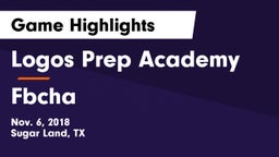 Logos Prep Academy  vs Fbcha Game Highlights - Nov. 6, 2018