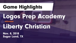 Logos Prep Academy  vs Liberty Christian Game Highlights - Nov. 8, 2018
