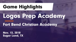 Logos Prep Academy  vs Fort Bend Christian Academy Game Highlights - Nov. 13, 2018