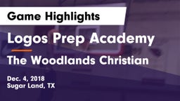 Logos Prep Academy  vs The Woodlands Christian Game Highlights - Dec. 4, 2018