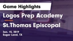 Logos Prep Academy  vs St.Thomas Episcopal Game Highlights - Jan. 15, 2019