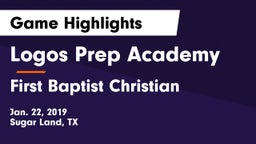 Logos Prep Academy  vs First Baptist Christian Game Highlights - Jan. 22, 2019