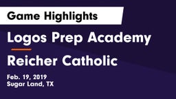 Logos Prep Academy  vs Reicher Catholic  Game Highlights - Feb. 19, 2019