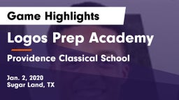 Logos Prep Academy  vs Providence Classical School Game Highlights - Jan. 2, 2020