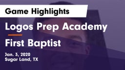 Logos Prep Academy  vs First Baptist Game Highlights - Jan. 3, 2020