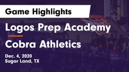 Logos Prep Academy  vs Cobra Athletics Game Highlights - Dec. 4, 2020