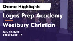 Logos Prep Academy  vs Westbury Christian Game Highlights - Jan. 12, 2021
