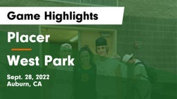 Placer  vs West Park Game Highlights - Sept. 28, 2022