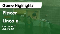 Placer  vs Lincoln Game Highlights - Oct. 10, 2022