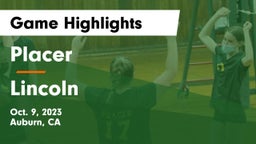 Placer  vs Lincoln  Game Highlights - Oct. 9, 2023